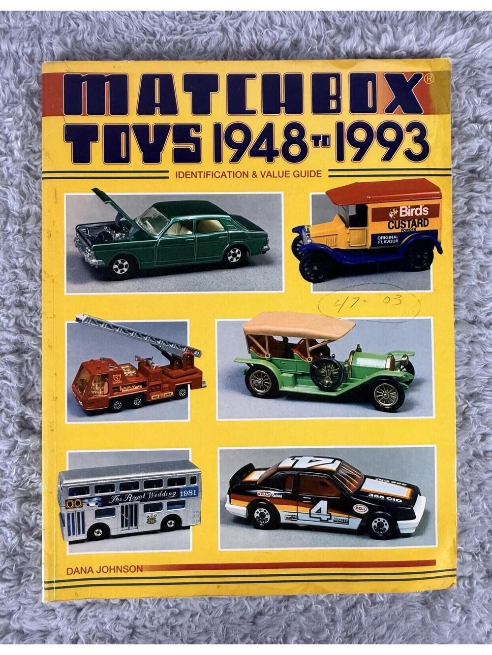 MATCHBOX TOYS 1948 - 1993 Identification & Value Guide Book by Dana Johnson